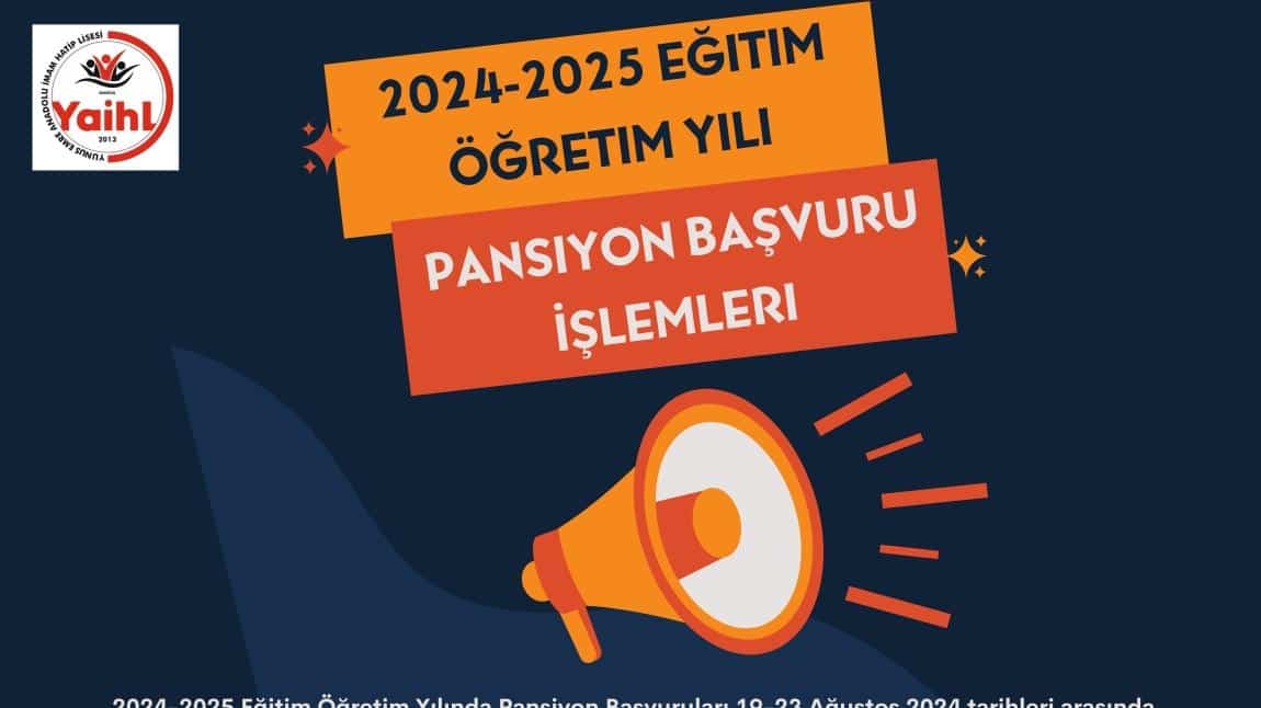 2024-2025 Eğitim Öğretim Yılı Pansiyon Başvuru İşlemleri